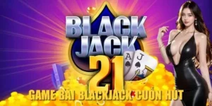 Đánh Bại Nhà Cái Trò Chơi Blackjack Tại UU88 Với Chiến Thuật Đỉnh