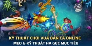 Tuyệt Chiêu Áp Dụng Cách Chơi Vua Bắn Cá Tại UU88 Rinh Quà Khủng